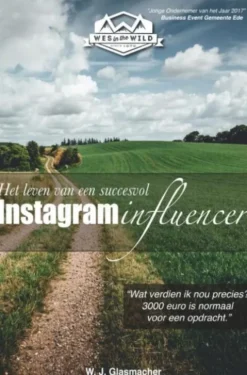 Het leven van een succesvol Instagram influencer eBook