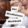 Het mindfulness werkboek eBook