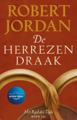 Het Rad des Tijds 3 - De Herrezen Draak eBook