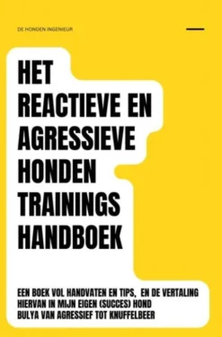 Het reactieve en agressieve honden trainingshandboek eBook