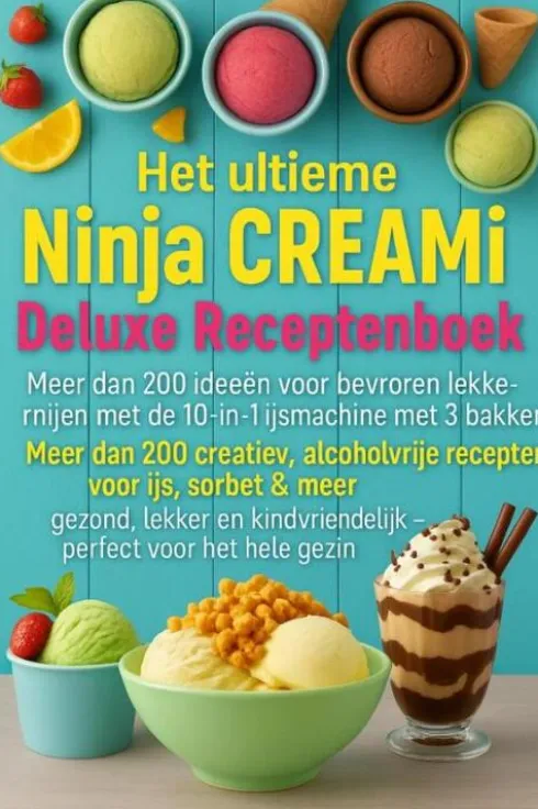 Het ultieme Ninja CREAMi Deluxe Receptenboek – eBook