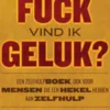 Hoe de fuck vind ik geluk? eBook