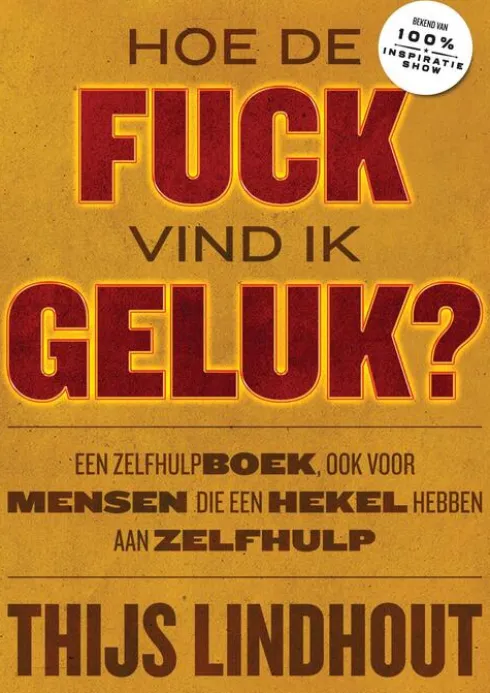Hoe de fuck vind ik geluk? eBook