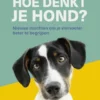 Hoe denkt je hond? eBook