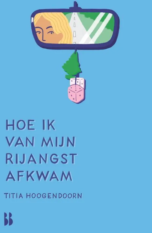 Hoe ik van mijn rijangst af kwam eBook