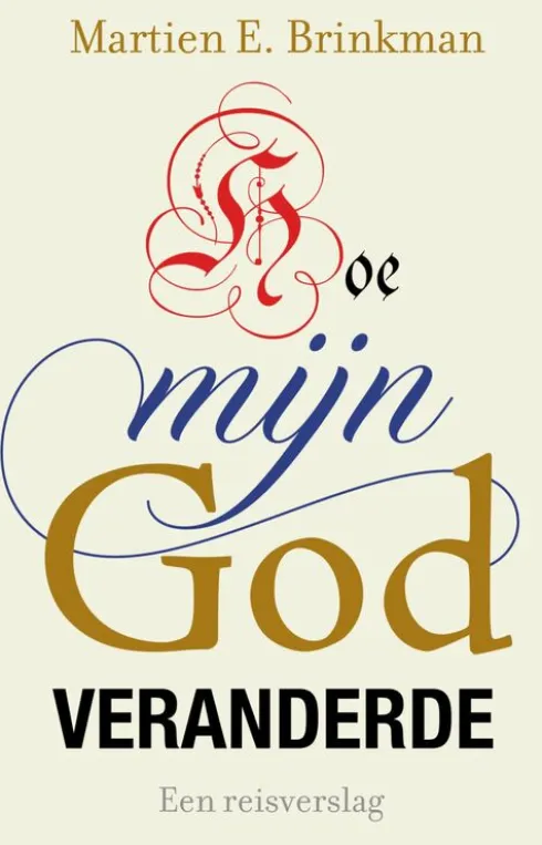 Hoe mijn God veranderde eBook