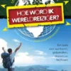 Hoe word ik wereldreiziger eBook
