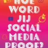 Hoe word jij social media proof? eBook