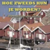 Hoe Zweeds kun je worden? eBook