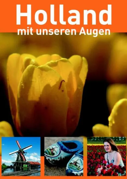 Holland, mit unseren Augen eBook