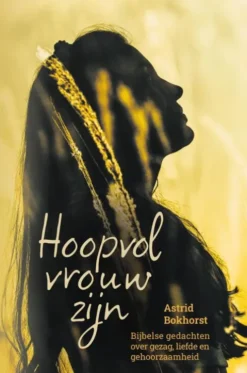 Hoopvol vrouw zijn eBook