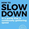 How to Slow Down eBook