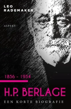 H.P. Berlage 1856 - 1934 eBook