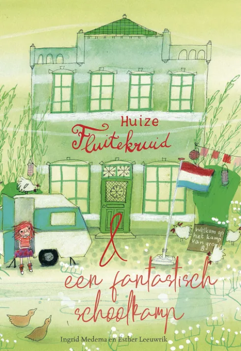 Huize Fluitekruid en een fantastisch schoolkamp eBook