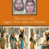 Hun reizen naar Egypte, Perzië, India en Brittannië eBook