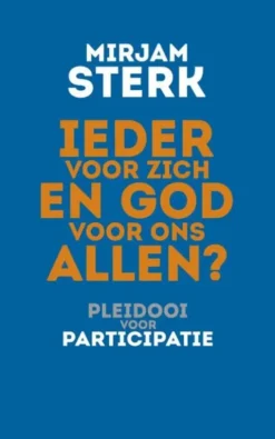 Ieder voor zich en God voor ons allen? eBook