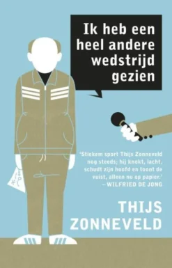 Ik heb een heel andere wedstrijd gezien eBook