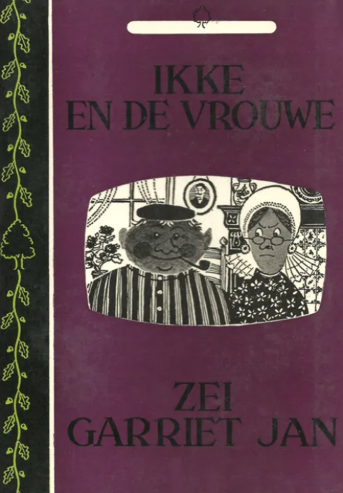 Ikke en de vrouwe zei Garriet Jan eBook