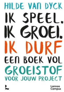 Ik speel. Ik groei. Ik durf eBook