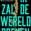 Ik zal de wereld breken eBook