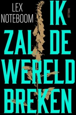 Ik zal de wereld breken eBook