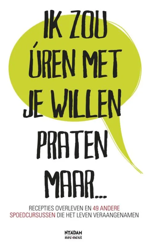 Ik zou úren met je willen praten maar... eBook