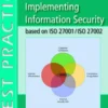 Implementing information security based on iso 27001/iso 27002 eBook