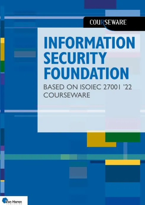 Information Security Foundation based on ISO/IEC 27001 ’22 Courseware eBook