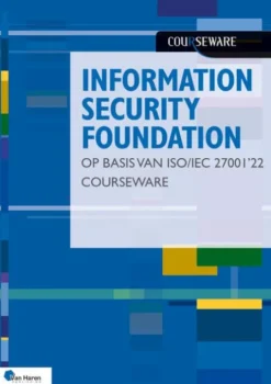 Information Security Foundation op basis van ISO/IEC 27001 ’22 Courseware eBook