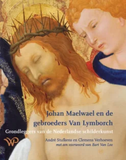 Johan Maelwael en de gebroeders Van Lymborch eBook