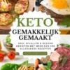 Keto gemakkelijk gemaakt: Het grote keto-kookboek voor beginners – Snel afvallen & gezond genieten met meer dan 200 alledaagse recepten eBook