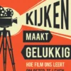 Kijken maakt gelukkig eBook