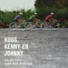 Koos, Kenny en Johnny eBook