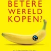Kun je een betere wereld kopen? eBook
