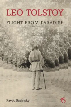 Leo Tolstoy: Flight from Paradise eBook
