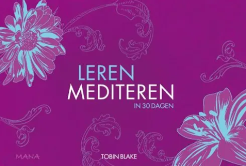 Leren mediteren in 30 dagen eBook