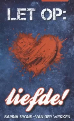 Let op: liefde! eBook