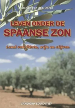 Leven onder de Spaanse zon eBook