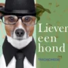 Liever een hond eBook