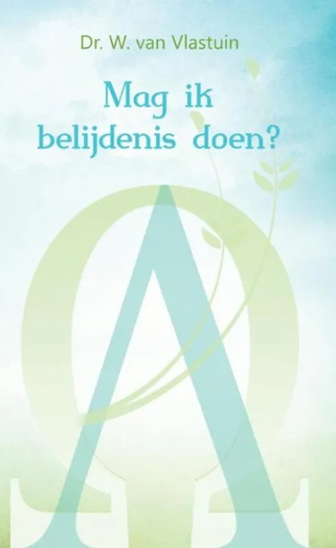 Mag ik belijdenis doen? eBook