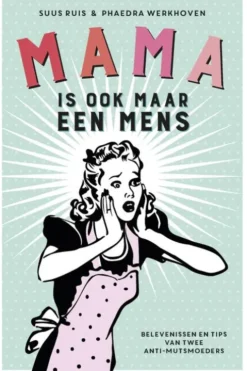 Mama is ook maar een mens eBook