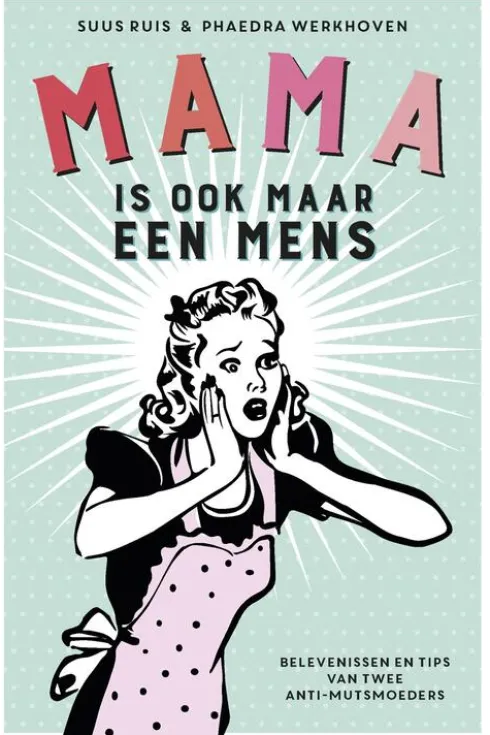 Mama is ook maar een mens eBook