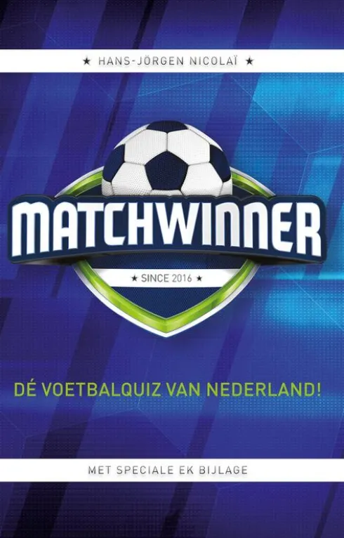 Matchwinner - Dé voetbalquiz van Nederland! eBook