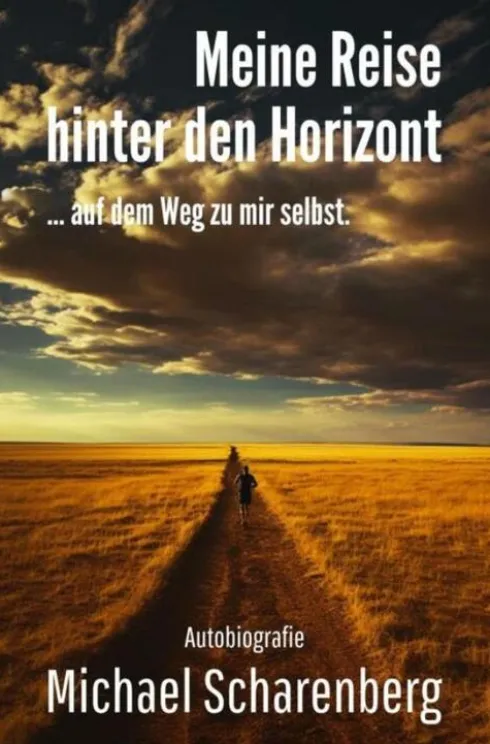 Meine Reise hinter den Horizont ... auf dem Weg zu mir selbst eBook