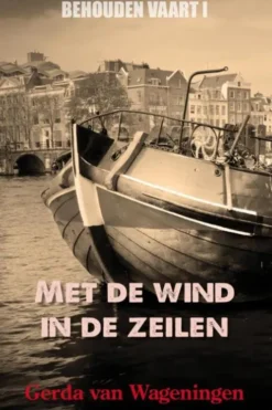 Met de wind in de zeilen eBook