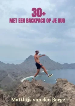 30 + Met Een Backpack Op Je Rug eBook