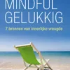 Mindful gelukkig eBook