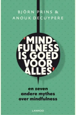 Mindfulness is goed voor alles eBook