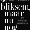 Naar de bliksem, maar nu nog niet eBook