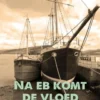Na eb komt de vloed eBook
